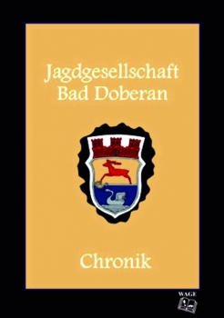 Jagdgesellschaft Bad Doberan – Chronik